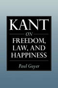 Guyer |  Kant on Freedom, Law, and Happiness | Buch |  Sack Fachmedien