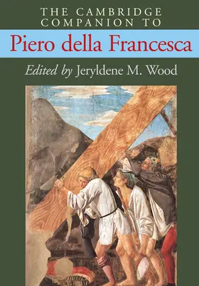 Wood |  The Cambridge Companion to Piero Della Francesca | Buch |  Sack Fachmedien