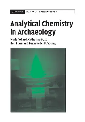 Pollard / Batt / Stern |  Analytical Chemistry in Archaeology | Buch |  Sack Fachmedien