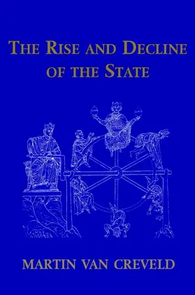 Creveld |  The Rise and Decline of the State | Buch |  Sack Fachmedien