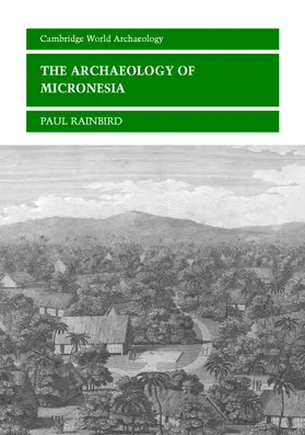 Rainbird |  The Archaeology of Micronesia | Buch |  Sack Fachmedien