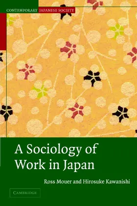 Mouer / Kawanishi |  A Sociology of Work in Japan | Buch |  Sack Fachmedien