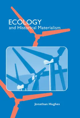 Hughes |  Ecology and Historical Materialism | Buch |  Sack Fachmedien