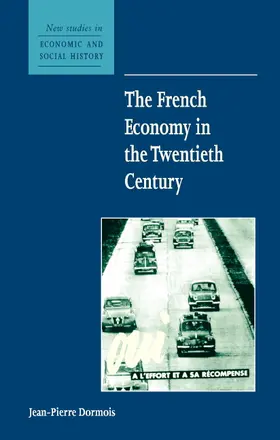 Dormois |  The French Economy in the Twentieth Century | Buch |  Sack Fachmedien