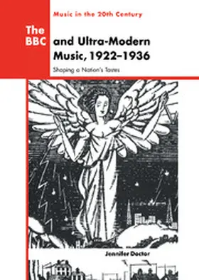 Doctor / Whittall |  The BBC and Ultra-Modern Music, 1922 1936 | Buch |  Sack Fachmedien