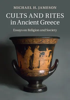Jameson |  Cults and Rites in Ancient Greece | Buch |  Sack Fachmedien