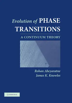 Abeyaratne / Knowles |  Evolution of Phase Transitions | Buch |  Sack Fachmedien