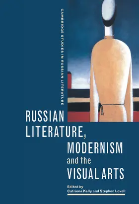 Kelly / Lovell |  Russian Literature, Modernism and the Visual Arts | Buch |  Sack Fachmedien
