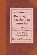 Bodenhorn |  A History of Banking in Antebellum America | Buch |  Sack Fachmedien