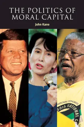 Kane |  The Politics of Moral Capital | Buch |  Sack Fachmedien