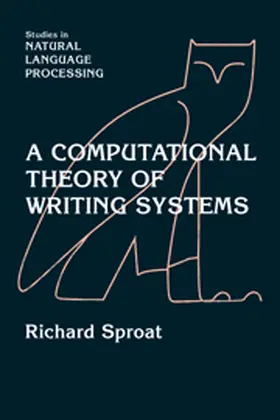 Sproat |  A Computational Theory of Writing Systems | Buch |  Sack Fachmedien