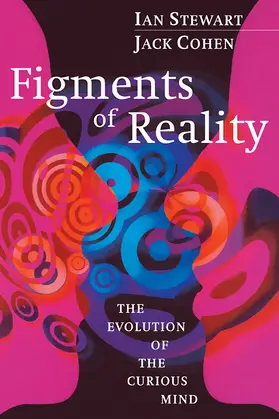 Cohen / Stewart |  Figments of Reality | Buch |  Sack Fachmedien