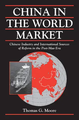 Moore / Kirby |  China in the World Market | Buch |  Sack Fachmedien