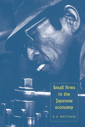 Whittaker |  Small Firms in the Japanese Economy | Buch |  Sack Fachmedien