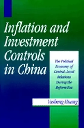 Huang |  Inflation and Investment Controls in China | Buch |  Sack Fachmedien