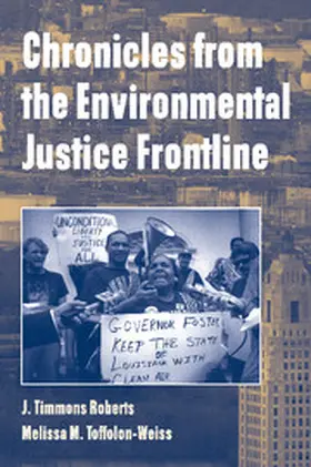 Roberts / Toffolon-Weiss |  Chronicles from the Environmental Justice Frontline | Buch |  Sack Fachmedien