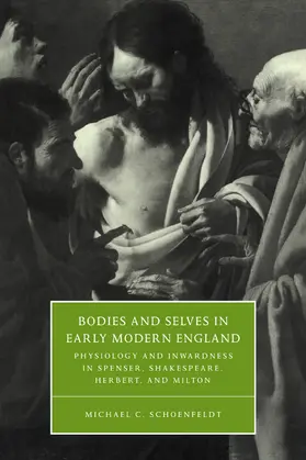 Schoenfeldt / Orgel |  Bodies and Selves in Early Modern England | Buch |  Sack Fachmedien