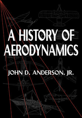 Anderson / Anderson, Jr / Rycroft | A History of Aerodynamics | Buch | 978-0-521-66955-9 | sack.de