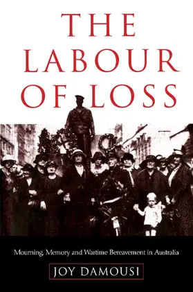 Damousi / Winter / Kennedy |  The Labour of Loss | Buch |  Sack Fachmedien