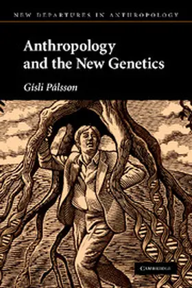 Palsson |  Anthropology and the New Genetics | Buch |  Sack Fachmedien