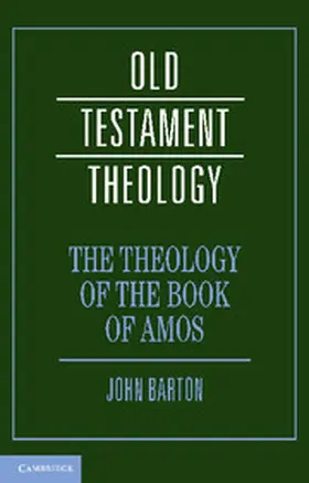 Barton |  The Theology of the Book of Amos | Buch |  Sack Fachmedien