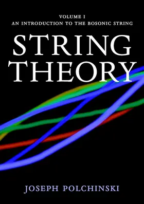 Polchinski |  String Theory, Volume 1 | Buch |  Sack Fachmedien