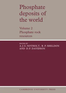 Notholt / Sheldon / Davidson |  Phosphate Deposits of the World | Buch |  Sack Fachmedien