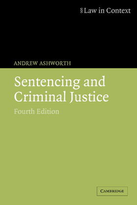 Ashworth | Sentencing and Criminal Justice | Buch | 978-0-521-67405-8 | sack.de