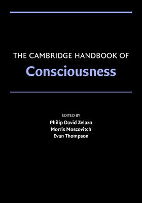 Zelazo / Moscovitch / Thompson | The Cambridge Handbook of Consciousness | Buch | 978-0-521-67412-6 | sack.de