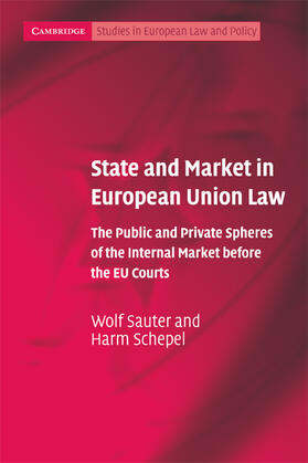 Sauter / Schepel | State and Market in European Union Law | Buch | 978-0-521-67447-8 | sack.de
