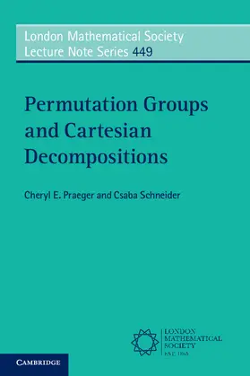 Praeger / Schneider |  Permutation Groups and Cartesian Decompositions | Buch |  Sack Fachmedien