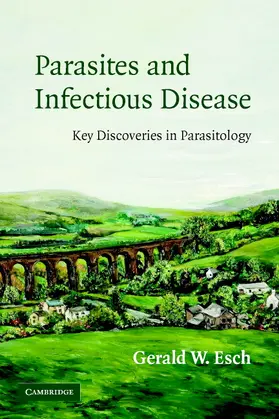 Esch |  Parasites and Infectious Disease | Buch |  Sack Fachmedien