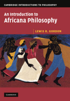 Gordon | An Introduction to Africana Philosophy | Buch | 978-0-521-67546-8 | sack.de