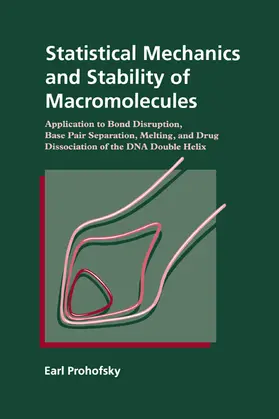 Prohofsky |  Statistical Mechanics and Stability of Macromolecules | Buch |  Sack Fachmedien