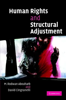 Cingranelli / Abouharb |  Human Rights and Structural Adjustment | Buch |  Sack Fachmedien
