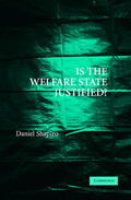 Shapiro |  Is the Welfare State Justified? | Buch |  Sack Fachmedien