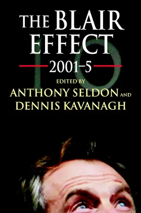 Seldon / Kavanagh |  The Blair Effect 2001-5 | Buch |  Sack Fachmedien