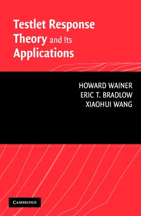Wainer / Bradlow / Wang |  Testlet Response Theory and Its Applications | Buch |  Sack Fachmedien