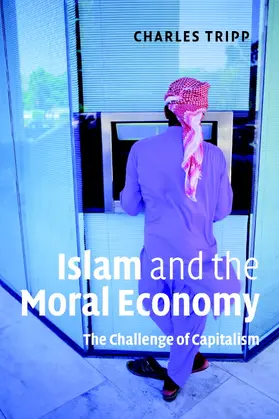 Tripp |  Islam and the Moral Economy | Buch |  Sack Fachmedien