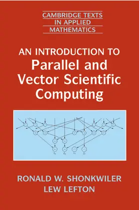Shonkwiler / Lefton |  Intro to Parallel Vector Sci Comput | Buch |  Sack Fachmedien