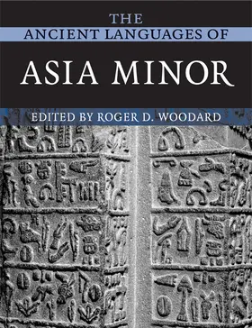 Woodard |  The Ancient Languages of Asia Minor | Buch |  Sack Fachmedien