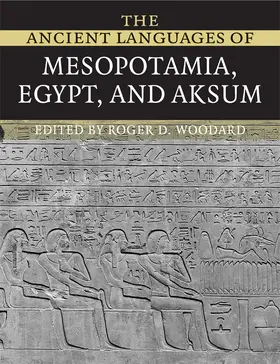 Woodard |  The Ancient Languages of Mesopotamia, Egypt and Aksum | Buch |  Sack Fachmedien
