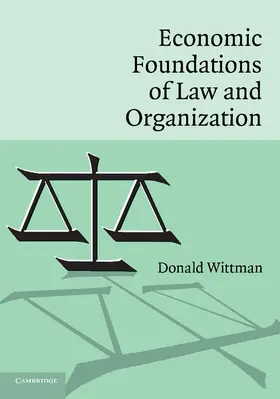 Wittman |  Economic Foundations of Law and Organization | Buch |  Sack Fachmedien