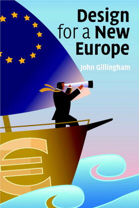 Gillingham |  Design for a New Europe | Buch |  Sack Fachmedien