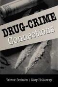 Bennett / Holloway |  Drug-Crime Connections | Buch |  Sack Fachmedien