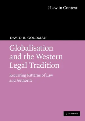 Goldman |  Globalisation and the Western Legal Tradition | Buch |  Sack Fachmedien