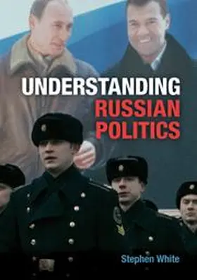 White |  Understanding Russian Politics | Buch |  Sack Fachmedien