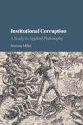 Miller |  Institutional Corruption | Buch |  Sack Fachmedien