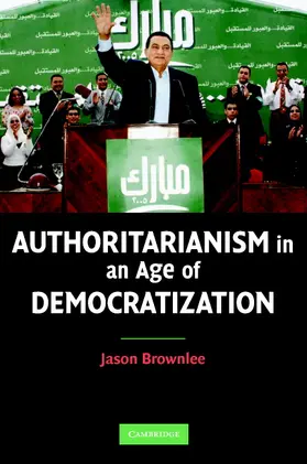 Brownlee |  Authoritarianism in an Age of Democratization | Buch |  Sack Fachmedien