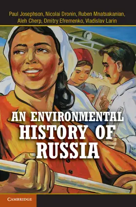 Josephson / Cherp / Mnatsakanian |  An Environmental History of Russia | Buch |  Sack Fachmedien